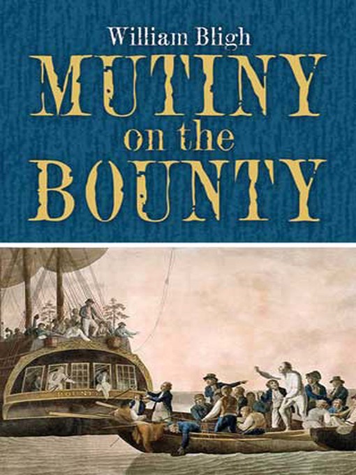 Title details for Mutiny on the Bounty by William Bligh - Available